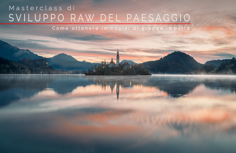Masterclass di sviluppo Raw per la fotografia di paesaggio locandina senza date
