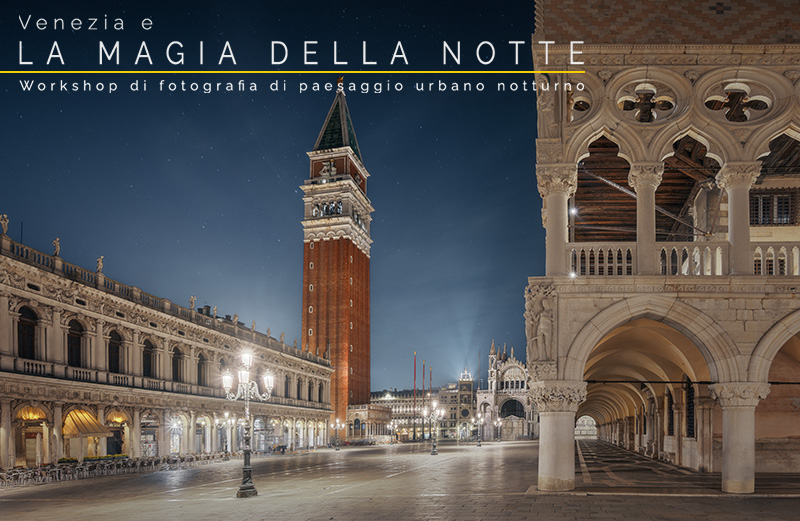 Workshop Venezia e la magia della notte locandina, fotografia urbana notturna, senza piede