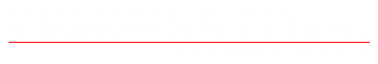 bilanciamento del bianco Photoshop 2026 titolo