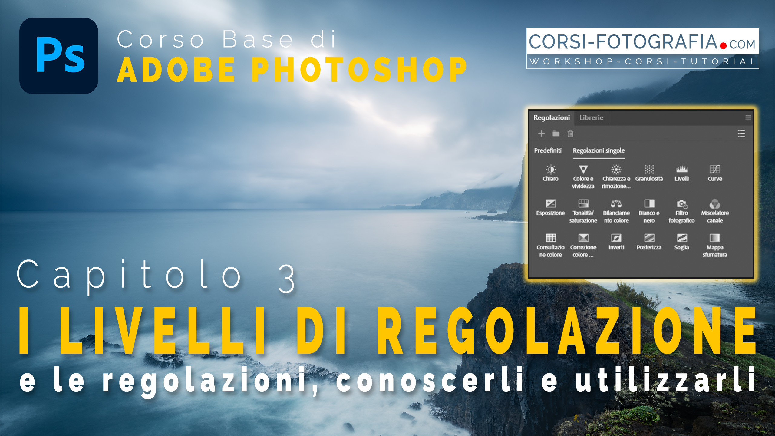 Corso base gratuito di Photoshop cap. 3 le regolazioni e i livelli di regolazione cover
